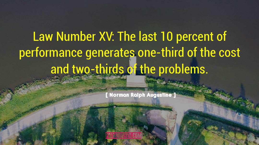 Norman Ralph Augustine Quotes: Law Number XV: The last