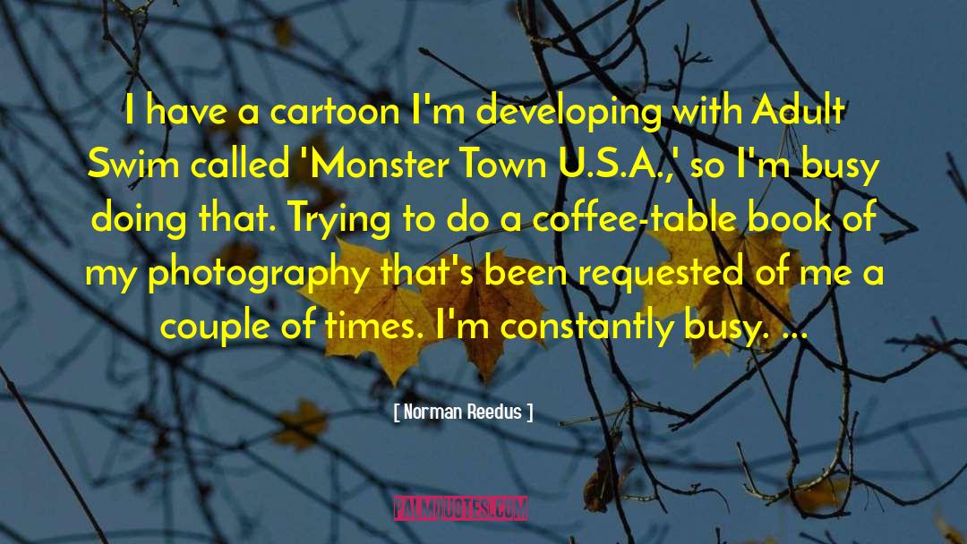 Norman Reedus Quotes: I have a cartoon I'm