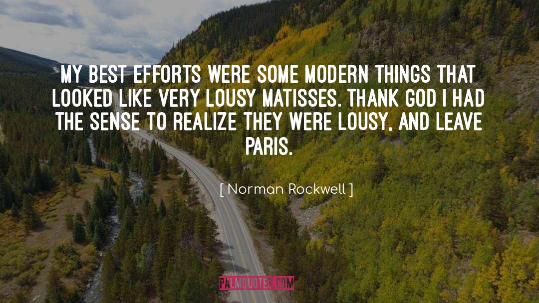 Norman Rockwell Quotes: My best efforts were some