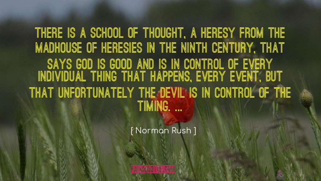 Norman Rush Quotes: There is a school of