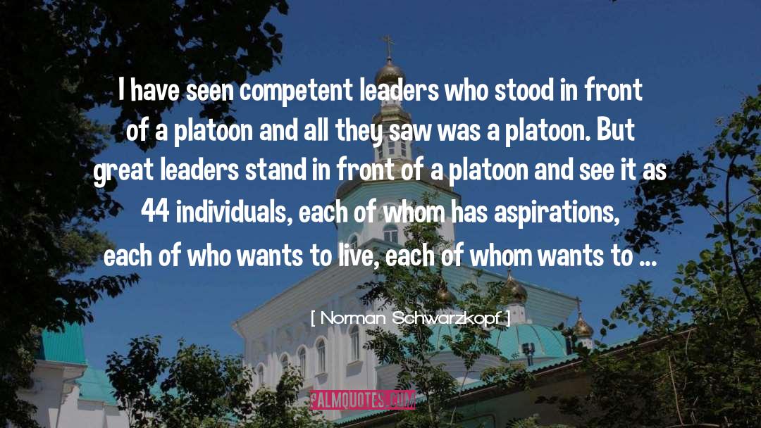 Norman Schwarzkopf Quotes: I have seen competent leaders