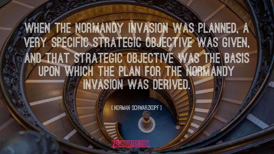 Norman Schwarzkopf Quotes: When the Normandy Invasion was