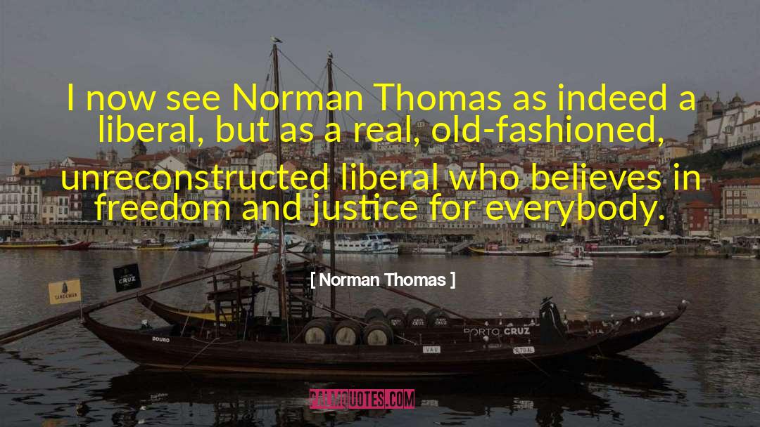 Norman Thomas Quotes: I now see Norman Thomas