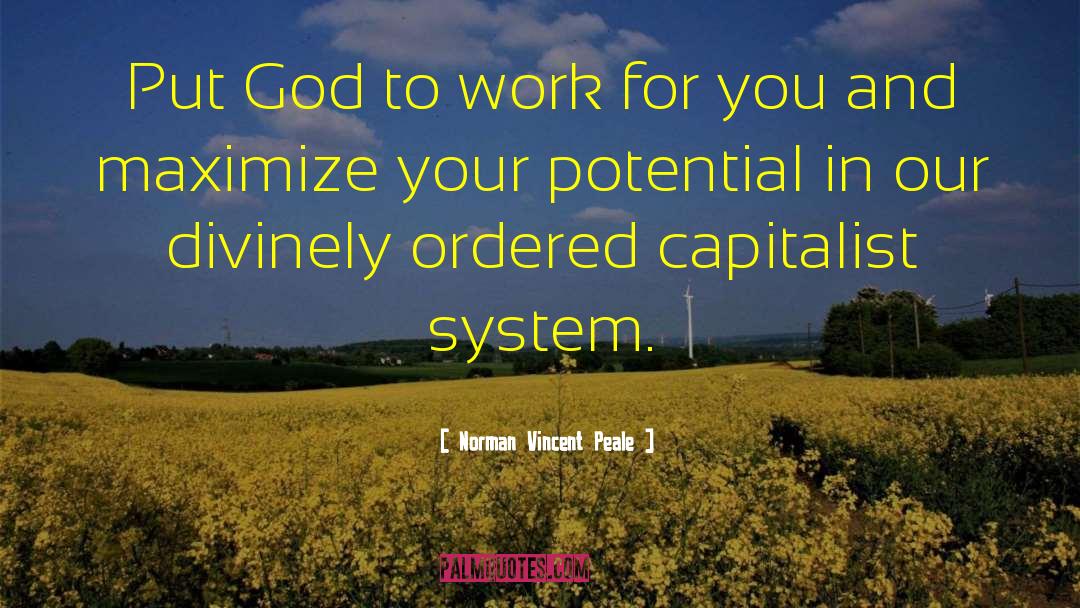 Norman Vincent Peale Quotes: Put God to work for