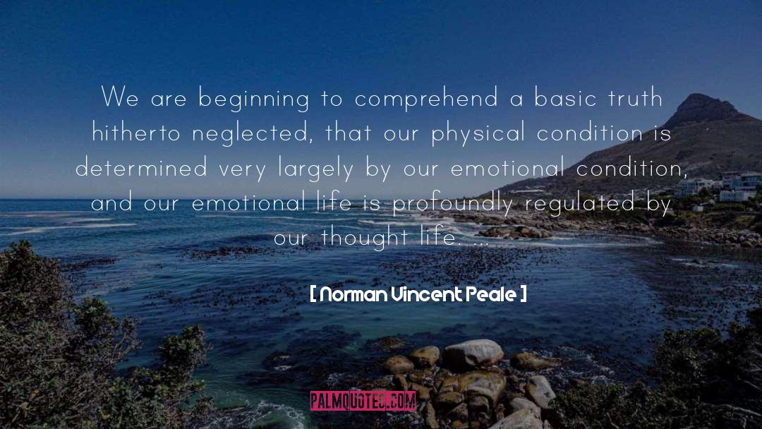 Norman Vincent Peale Quotes: We are beginning to comprehend