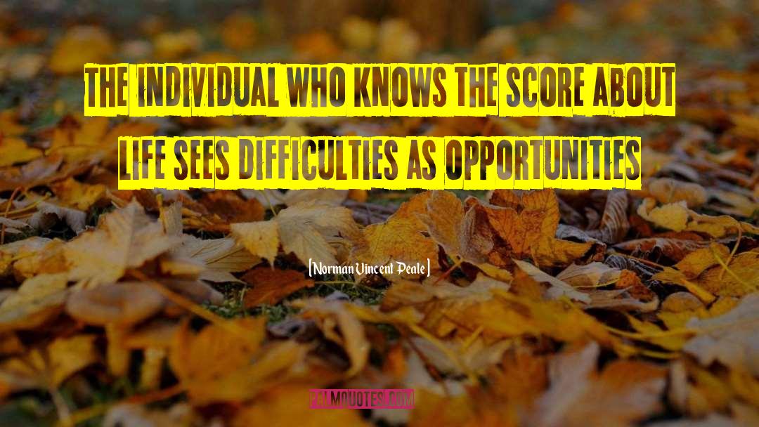 Norman Vincent Peale Quotes: The individual who knows the