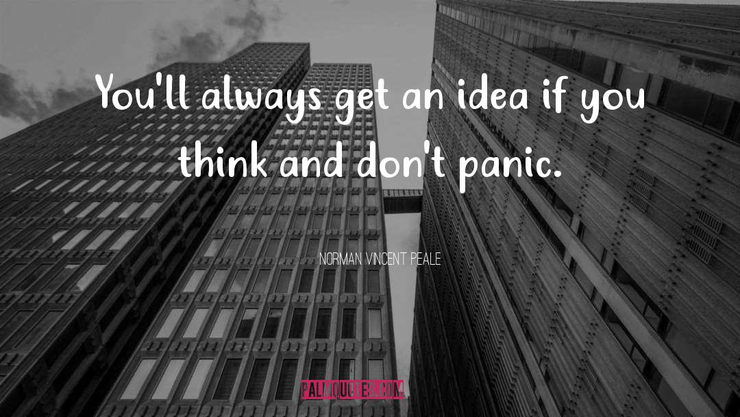 Norman Vincent Peale Quotes: You'll always get an idea