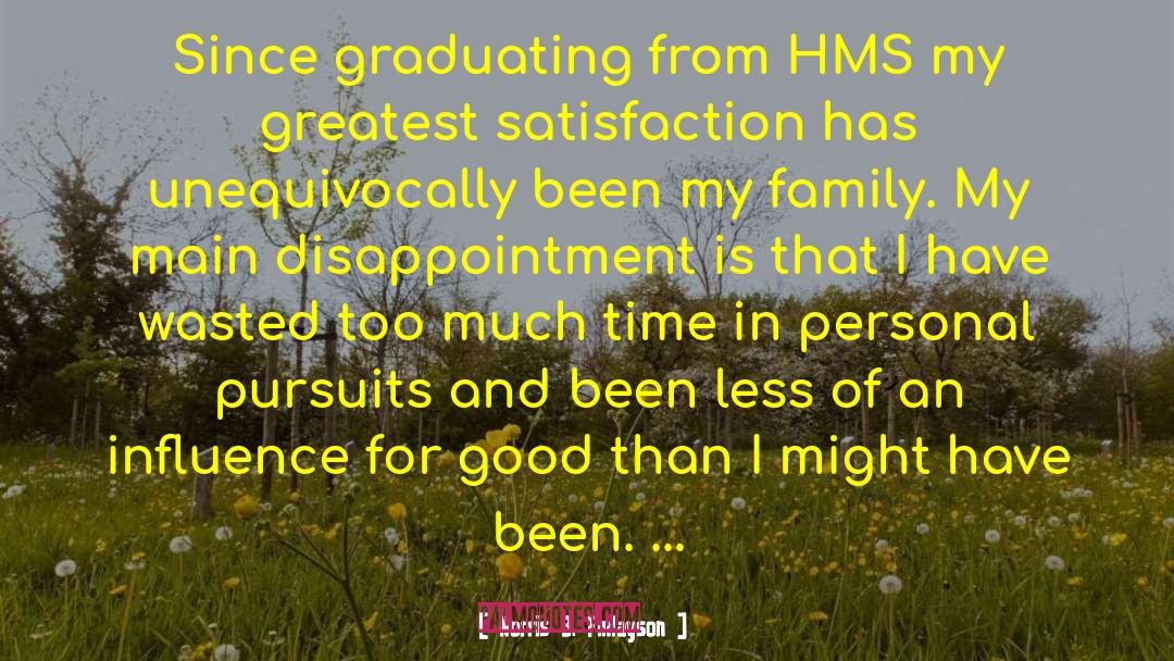 Norris B. Finlayson Quotes: Since graduating from HMS my