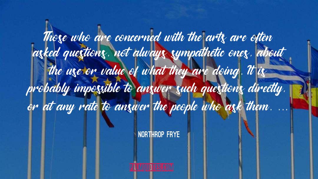 Northrop Frye Quotes: Those who are concerned with