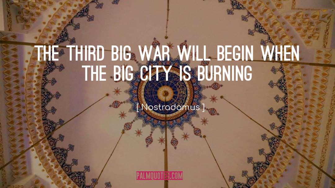 Nostradamus Quotes: The third big war will