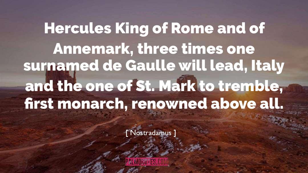 Nostradamus Quotes: Hercules King of Rome and