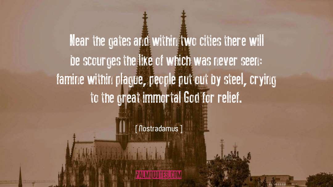 Nostradamus Quotes: Near the gates and within