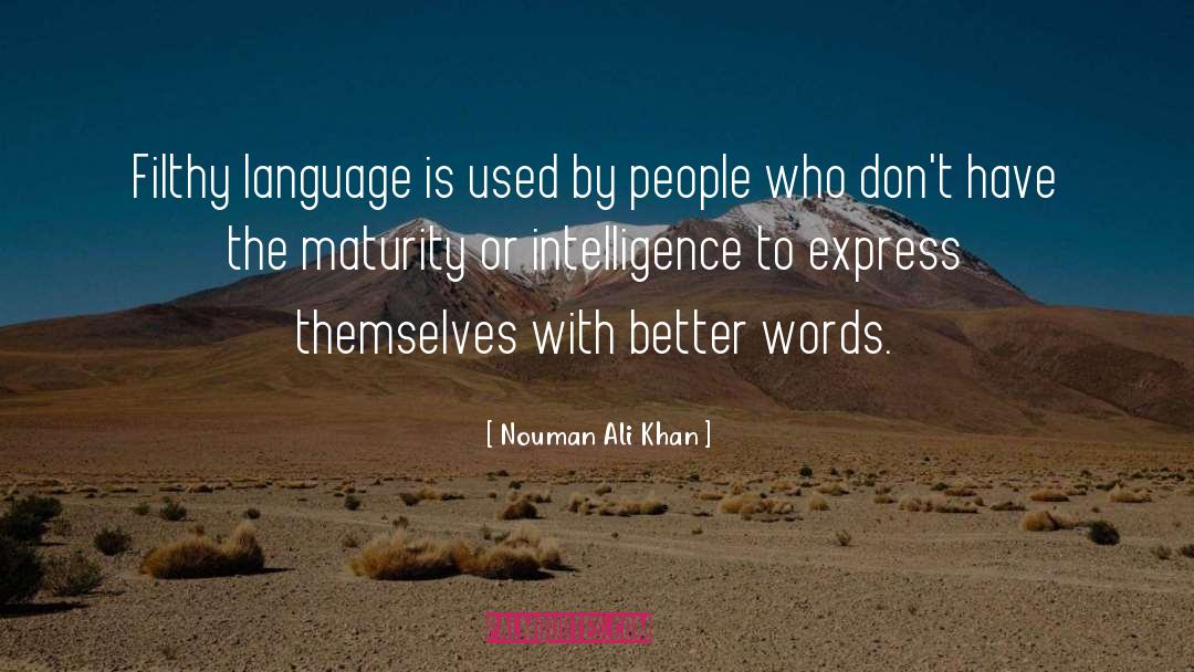 Nouman Ali Khan Quotes: Filthy language is used by