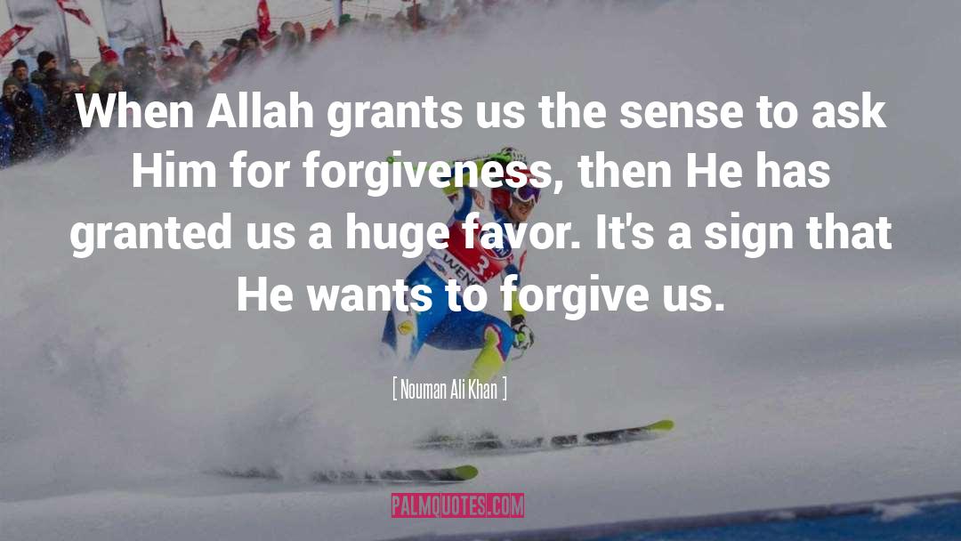 Nouman Ali Khan Quotes: When Allah grants us the