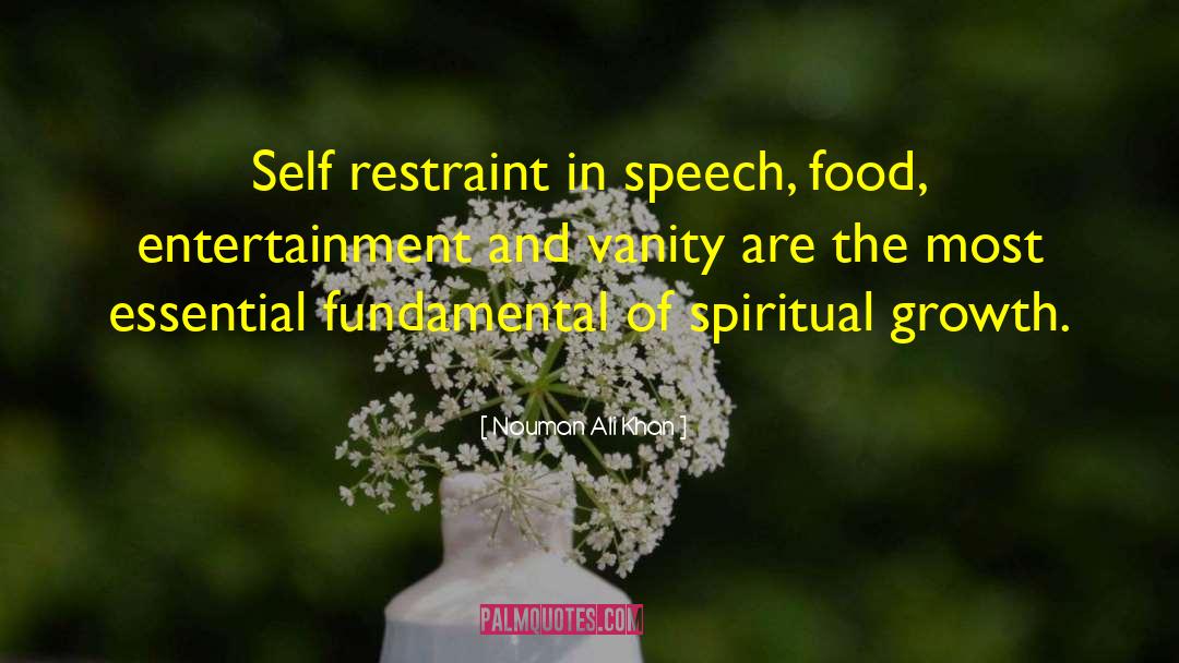 Nouman Ali Khan Quotes: Self restraint in speech, food,