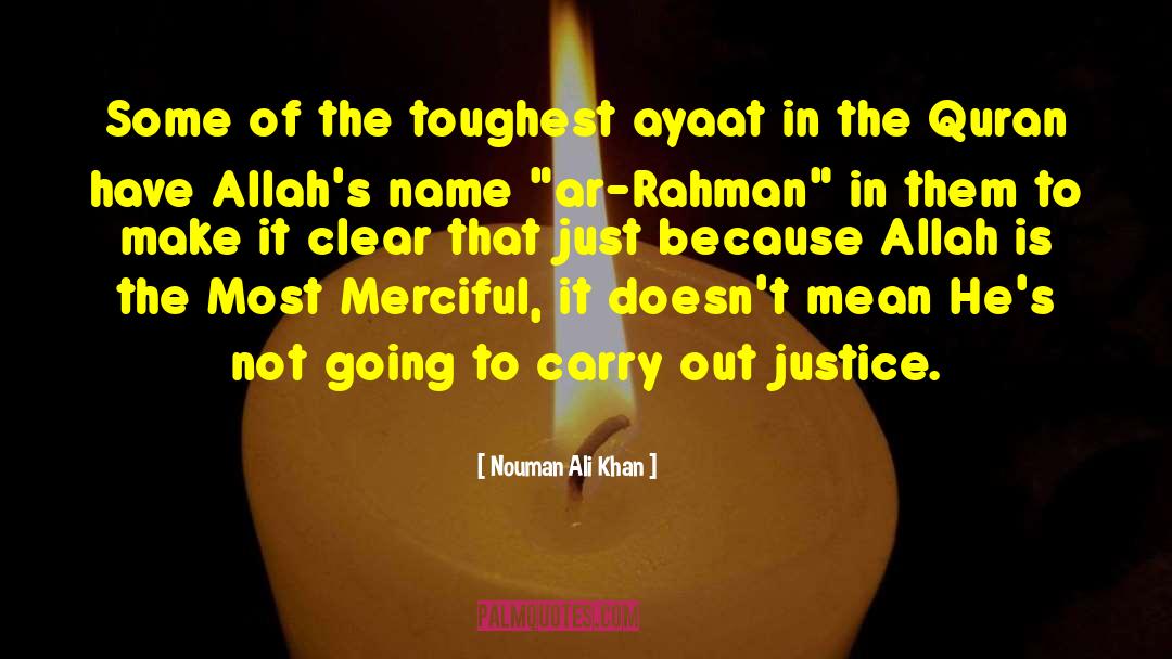 Nouman Ali Khan Quotes: Some of the toughest ayaat
