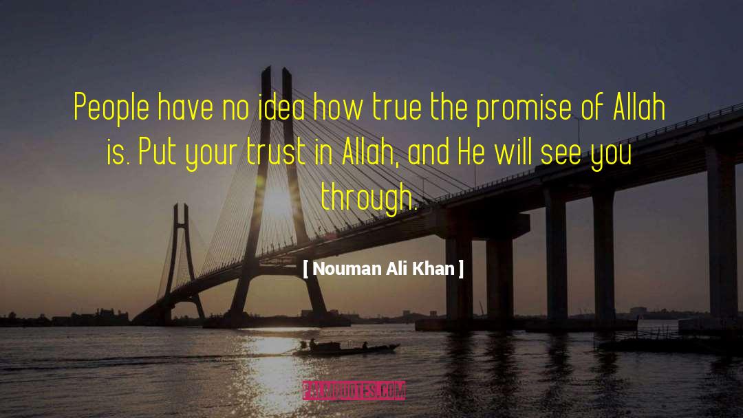 Nouman Ali Khan Quotes: People have no idea how