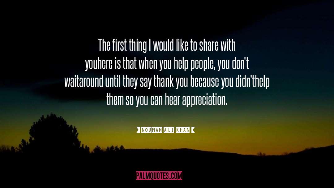 Nouman Ali Khan Quotes: The first thing I would