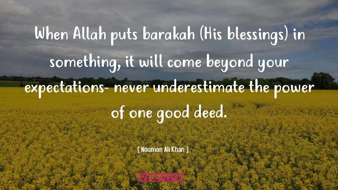 Nouman Ali Khan Quotes: When Allah puts barakah (His