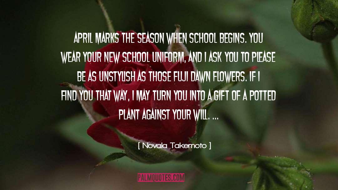 Novala Takemoto Quotes: April marks the season when