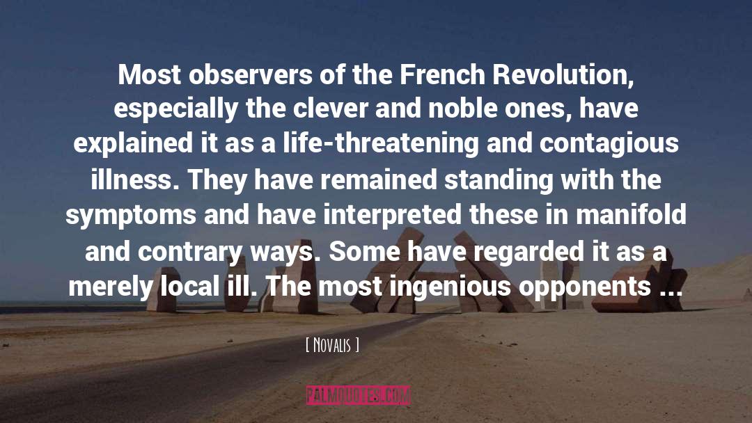 Novalis Quotes: Most observers of the French