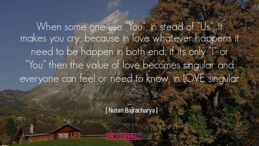 Nutan Bajracharya Quotes: When some one use 