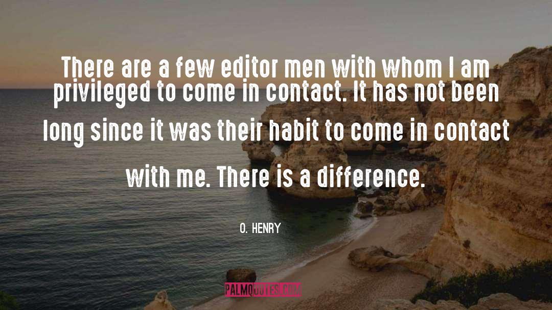 O. Henry Quotes: There are a few editor