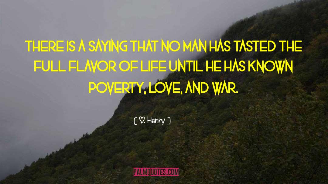 O. Henry Quotes: There is a saying that