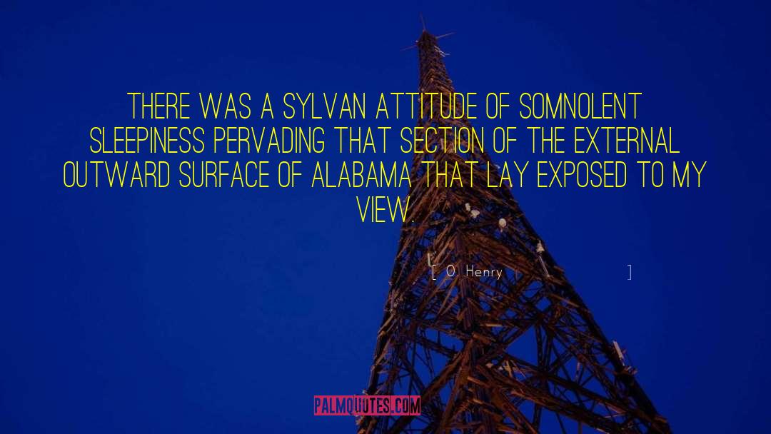 O. Henry Quotes: There was a sylvan attitude
