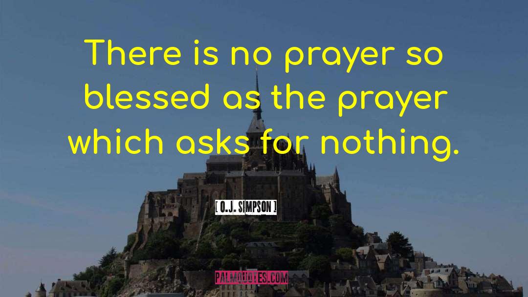 O.J. Simpson Quotes: There is no prayer so