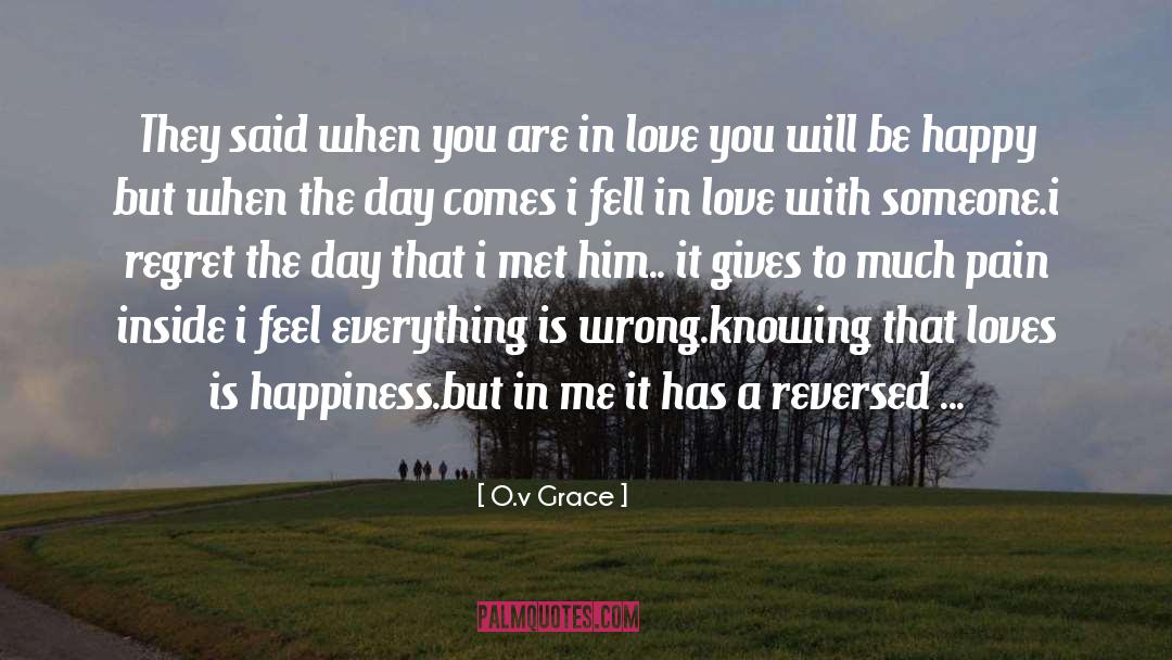 O.v Grace Quotes: They said when you are