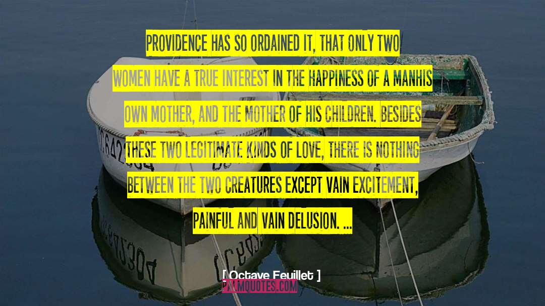 Octave Feuillet Quotes: Providence has so ordained it,