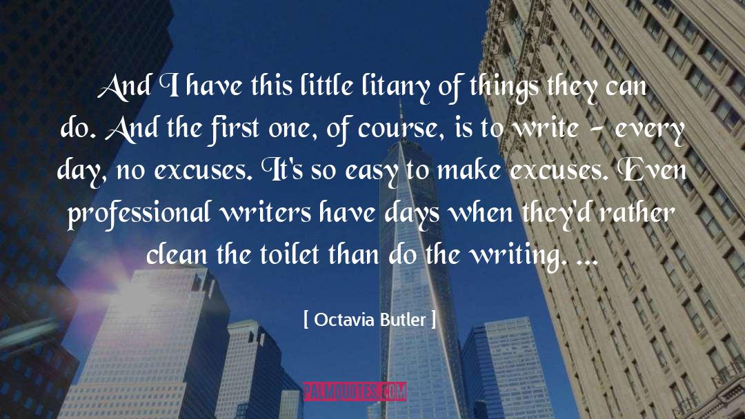 Octavia Butler Quotes: And I have this little