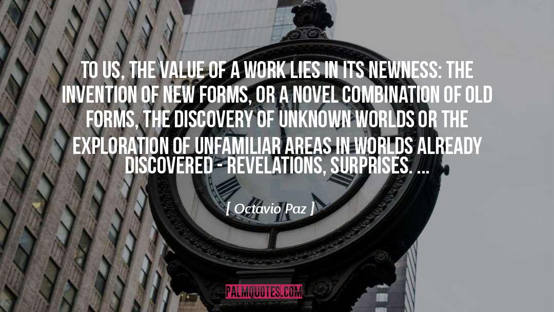 Octavio Paz Quotes: To us, the value of