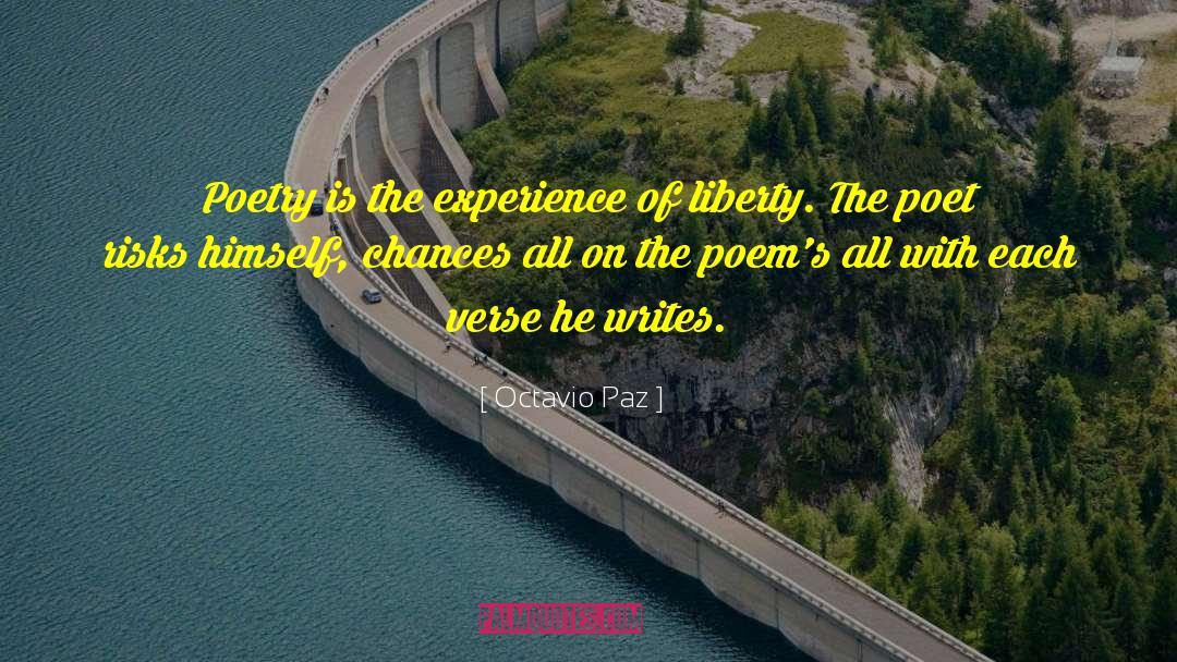 Octavio Paz Quotes: Poetry is the experience of