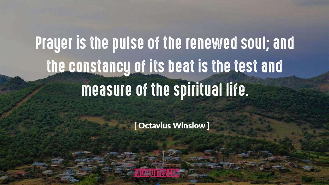 Octavius Winslow Quotes: Prayer is the pulse of