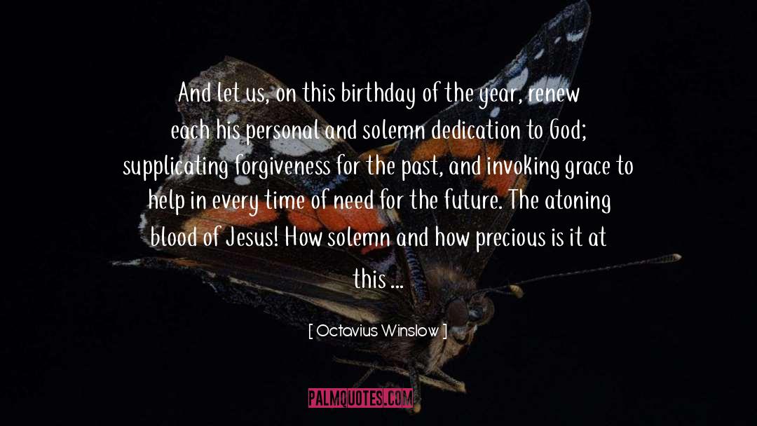 Octavius Winslow Quotes: And let us, on this