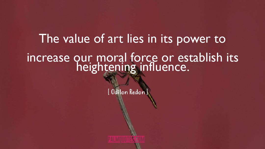Odilon Redon Quotes: The value of art lies