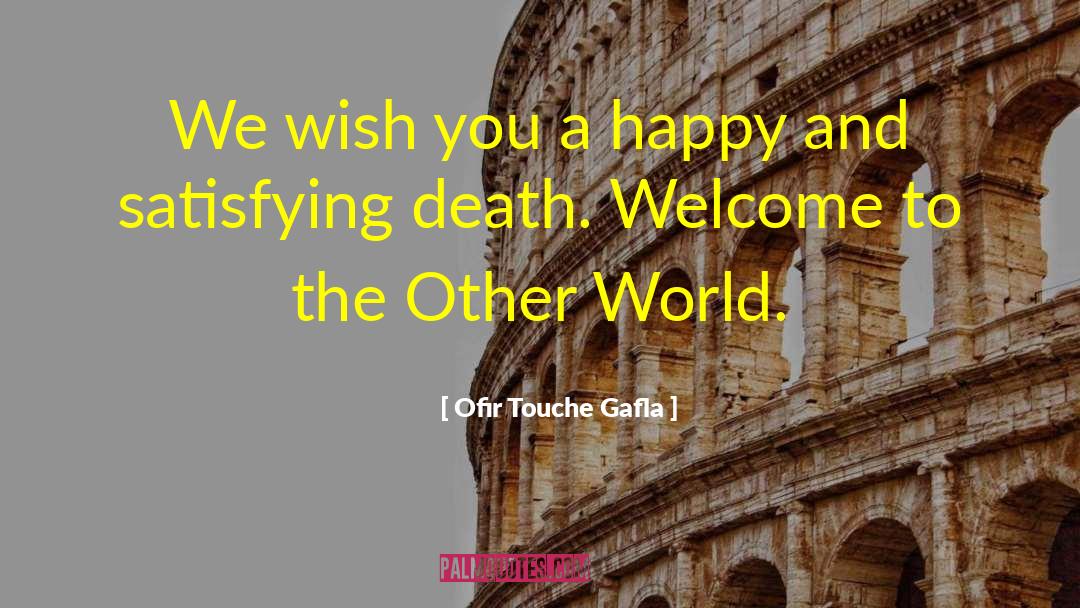 Ofir Touche Gafla Quotes: We wish you a happy