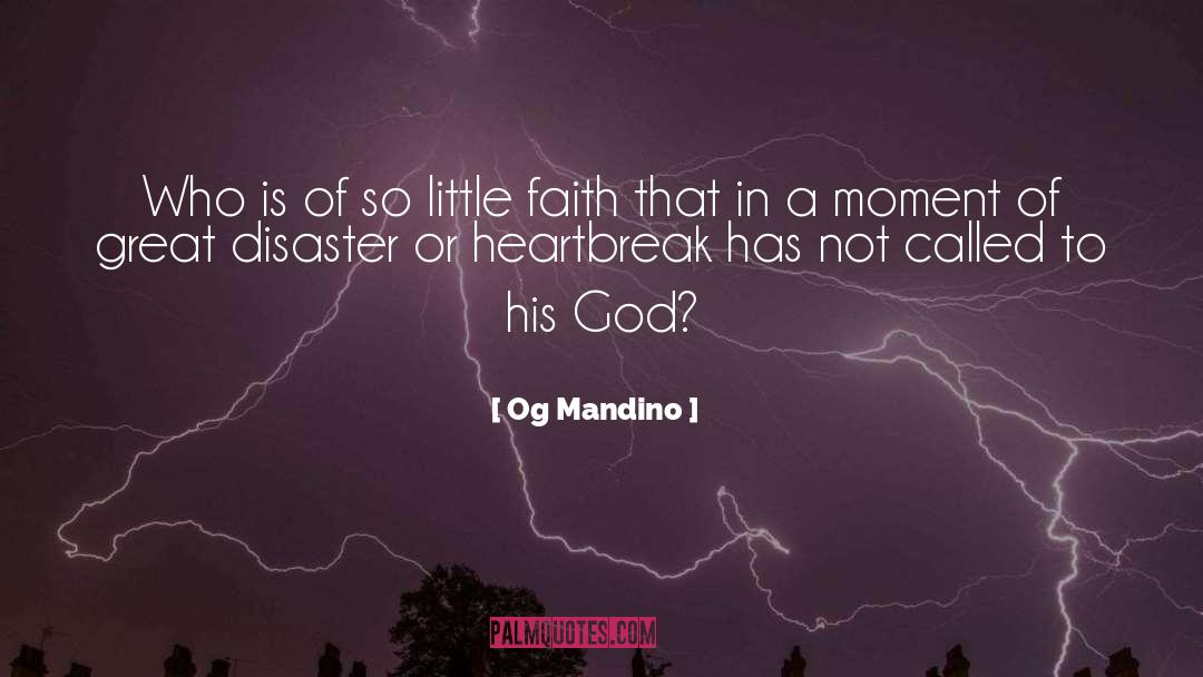 Og Mandino Quotes: Who is of so little