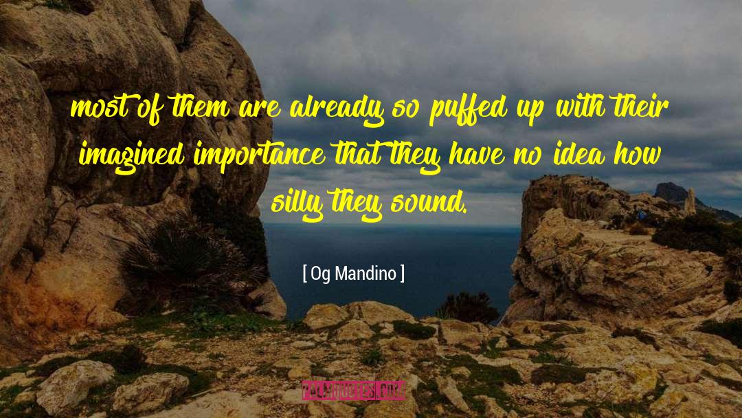 Og Mandino Quotes: most of them are already