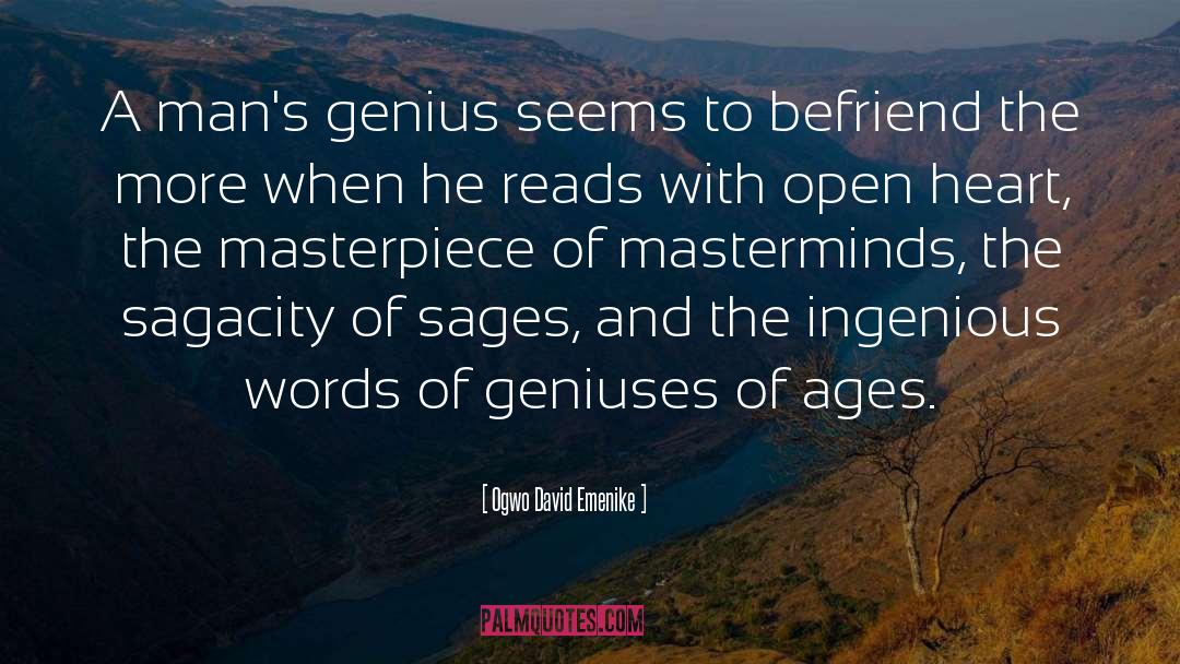 Ogwo David Emenike Quotes: A man's genius seems to