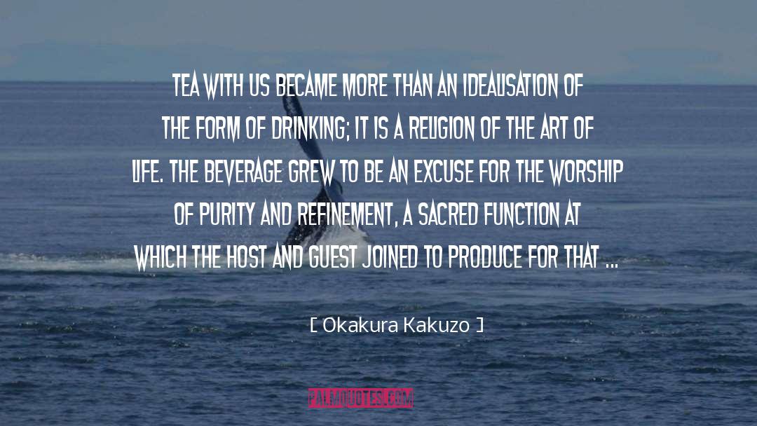 Okakura Kakuzo Quotes: Tea with us became more