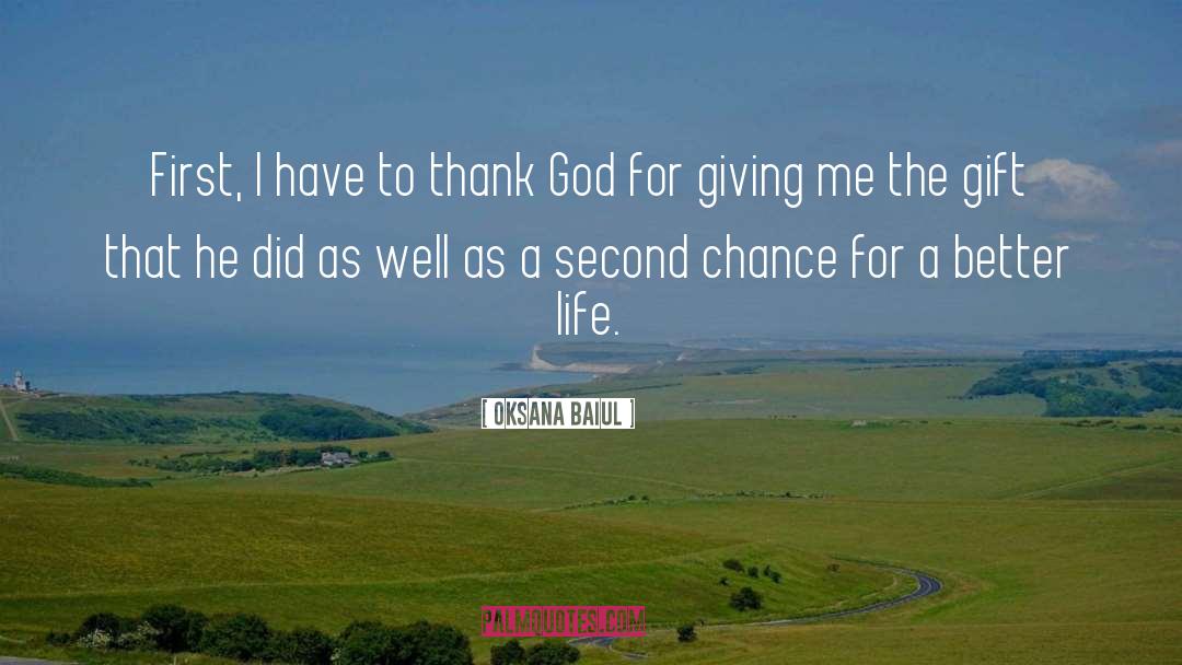 Oksana Baiul Quotes: First, I have to thank