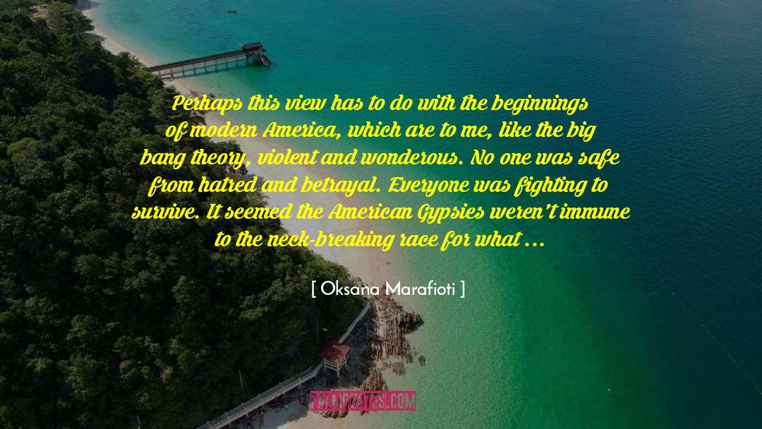 Oksana Marafioti Quotes: Perhaps this view has to