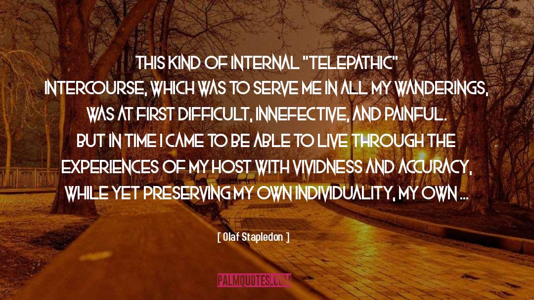 Olaf Stapledon Quotes: This kind of internal 