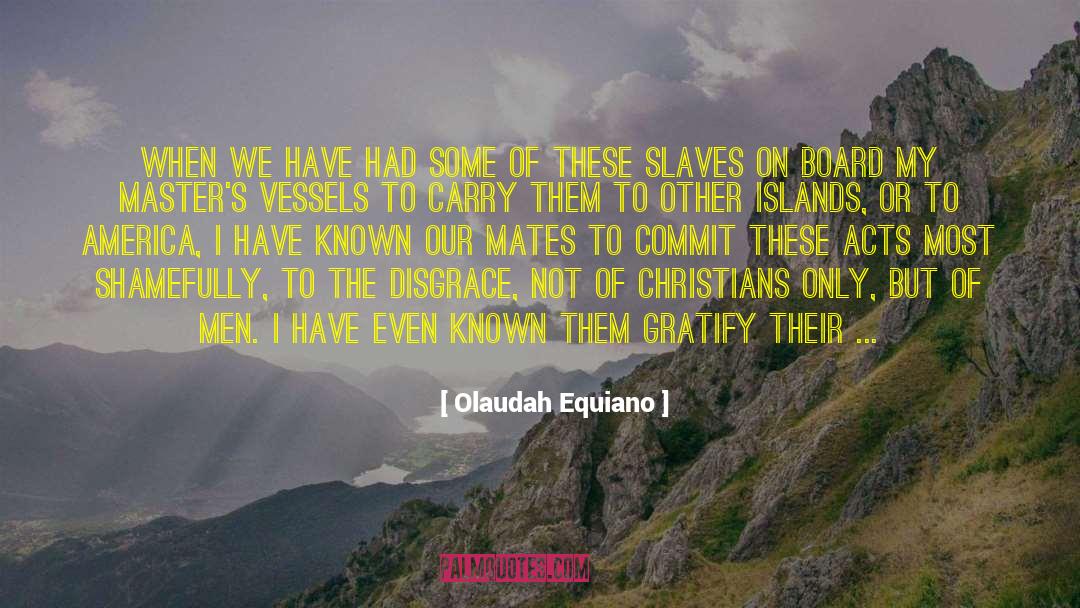 Olaudah Equiano Quotes: When we have had some
