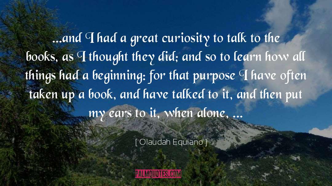 Olaudah Equiano Quotes: ...and I had a great