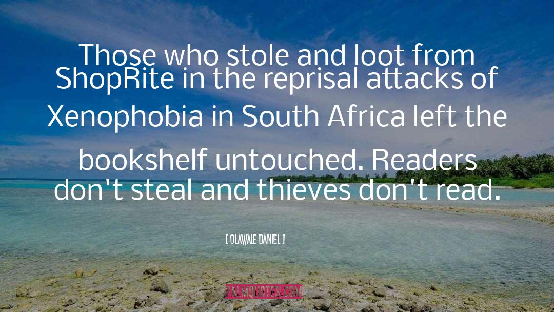 Olawale Daniel Quotes: Those who stole and loot