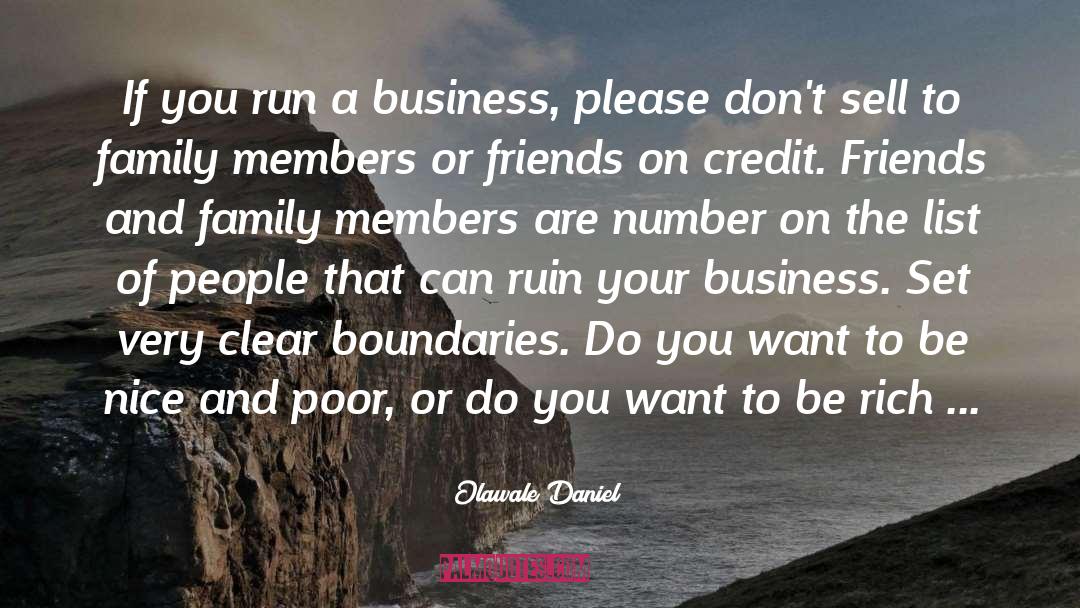 Olawale Daniel Quotes: If you run a business,